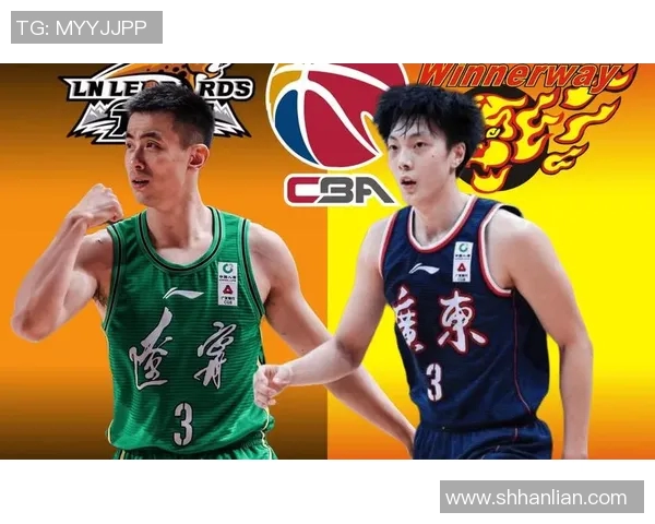 CBA赛季焦点对决广东队与吉林队的全面分析与展望